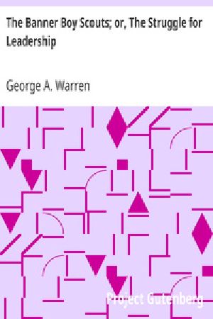 [Gutenberg 17266] • The Banner Boy Scouts; or, The Struggle for Leadership